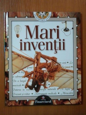 DESCOPERA LUMEA , MARI INVENTII NR. 1 foto