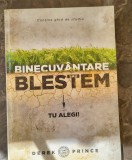 Binecuv&acirc;ntare sau Blestem: Tu Alegi! scrisă de Derek Prince