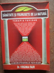 Sanatate si frumusete de la natura- Virginia Faur foto