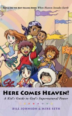 Here Comes Heaven: A Kid&amp;#039;s Guide to God&amp;#039;s Supernatural Power foto