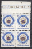 ROMANIA 1968 LP 684 - 20 ANI FEDERATIA INTERNATIONALA ARTA BLOC DE 4 TIMBRE MNH, Nestampilat
