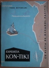 Thor Heyerdahl - Expeditia Kon-Tiki. Cu pluta pe Oceanul Pacific