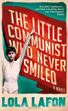 The Little Communist Who Never Smiled | Lola Lafon, Serpent&#039;s Tail