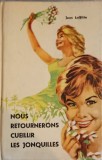 NOUS RETOURNERONS CUEILLIR LES JONQUILLES-JEAN LAFFITTE-220917