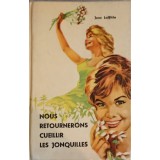 NOUS RETOURNERONS CUEILLIR LES JONQUILLES-JEAN LAFFITTE-220917