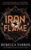 Iron Flame: DISCOVER THE GLOBAL PHENOMENON THAT EVERYONE CAN&#039;T STOP TALKING ABOUT! (The Empyrean)