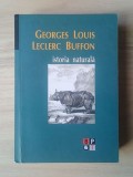 Georges Louis Leclerc Buffon - Istoria naturală (bpt, 2008)
