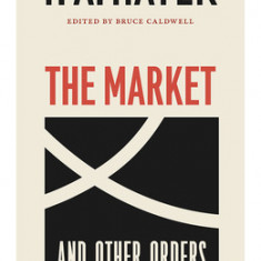 The Market and Other Orders