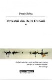 Povestiri din Delta Dunarii Vol.1 - Paul Sarbu