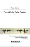 Povestiri din Delta Dunarii Vol.1 - Paul Sarbu