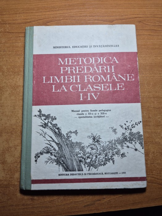 metodica predarii limbi romane la clasele 1 -4 - din anul 1988