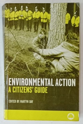 ENVIRONMENTAL ACTION , A CITIZEN &amp;#039;S GUIDE by MARTYN DAY , 1997 foto