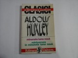 MINUNATA LUME NOUA; REINTOARCERE IN MINUNATA LUME NOUA - ALDOUS HUXLEY - Bucuresti, 1997