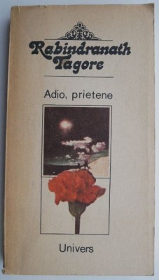 Adio, prietene &amp;ndash; Rabindranath Tagore foto