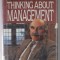 THINK ABOUT MANAGEMENT by THEODORE LEVITT , 1991