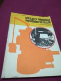 MANUAL CLASA X UTILAJUL SI TEHNOLOGIA PRELUCRARII METALELOR 1977 GH.ZGURA