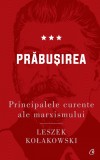 Principalele curente ale marxismului. Prabusirea - Editura Curtea Veche