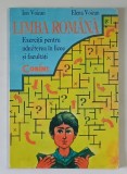 LIMBA ROMANA , EXERCITII PENTRU ADMITEREA IN LICEE SI FACULTATI de ION VOICAN si ELENA VOICAN , 1998
