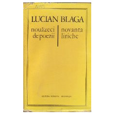 Nouazeci de Poezii / Novanta Liriche (Lucian Blaga)