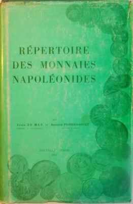 REPERTOIRE DES MONNAIES NAPOLEONIDES par JEAN DE MEY, BERNARD PONDESSAULT, 1971 foto