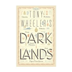 Tony Wheeler's Dark Lands