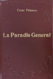 La Paradis General - Cezar Petrescu