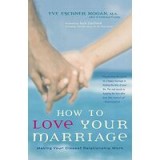 How to Love Your Marriage
