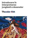 Cumpara ieftin Introducere in interpretarea jungiana a desenelor/Theodor Abt