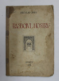 RASBOIUL NOSTRU de NECULAI CIBIN , 1924