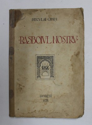 RASBOIUL NOSTRU de NECULAI CIBIN , 1924 foto