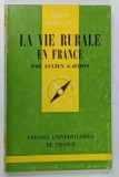 LA VIE RURALE EN FRANCE par LUCIEN GACHON , 1970 * TEXT IN LIMBA FRANCEZA