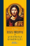 Iisus Hristos &icirc;n legendele rom&acirc;neşti - Paperback brosat - A. Pascu - Meteor Press