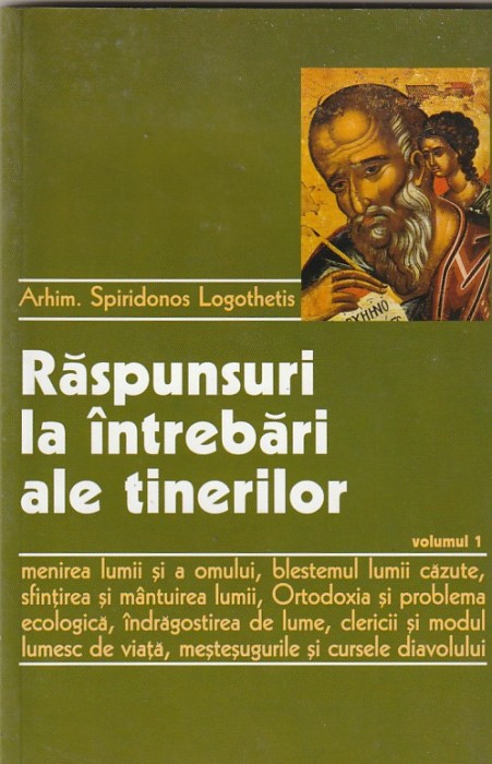 ARHIM. SPIRIDONOS LOGOTHETIS - RASPUNSURI LA INTREBARI ALE TINERILOR - VOL. 1