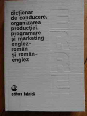 Dictionar De Conducere, Organizarea Productiei, Programare Si - Coordonator: Paul Cartianu (eugenia Farca M. Iosif,529356 foto