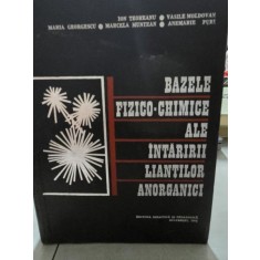 Bazele Fizico-Chimice ale intaririi liantilor anorganici - Ion Teoreanu, Vasile Moldovan, Maria Georgescu, Marcela Muntean, Anemarie Puri