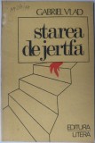 Cumpara ieftin GABRIEL VLAD - STAREA DE JERTFA (VERSURI) [editia princeps, 1984 / coperta de GHEORGHE BALTOC]