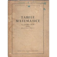 Tabele matematice cu patru cifre pentru scolile medii