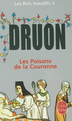 Maurice Druon - Les poisons de la couronne ( LES ROIS MAUDITS # 3 ) foto