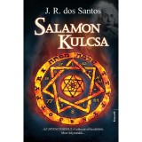 Salamon kulcsa - Az Isteni formula tal&aacute;nyaival kezdőd&ouml;tt. Most folytat&oacute;dik... - Jos&eacute; Rodrigues dos Santos