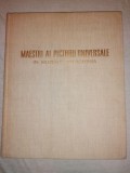 MAESTRI AI PICTURII UNIVERSALE IN MUZEELE DIN ROMANIA - G. OPRESCU