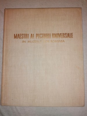 MAESTRI AI PICTURII UNIVERSALE IN MUZEELE DIN ROMANIA - G. OPRESCU foto