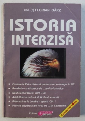 ISTORIA INTERZISA de FLORIAN GARZ *PREZINTA SUBLIONIERI IN TEXT foto