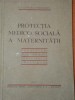 PROTECTIA MEDICO- SOCIALA A MATERNITATII- MARIUS GEORGESCU - 1937