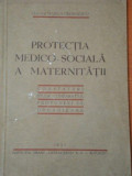 PROTECTIA MEDICO- SOCIALA A MATERNITATII- MARIUS GEORGESCU - 1937