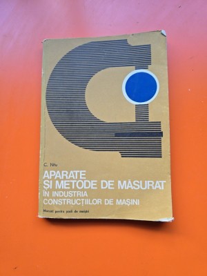 Aparate si metode de masurat in industria constructiilor de masini - C. Nitu - manual pentru scoli de maistri foto