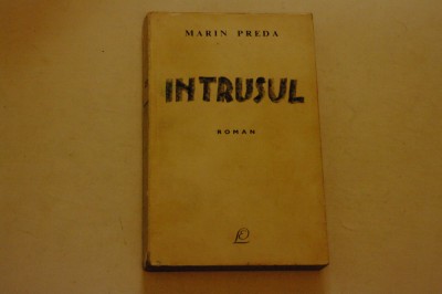Intrusul - Marin Preda foto