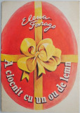 A ciocnit cu un ou de lemn - Elena Farago, Roman, Carte beletristica