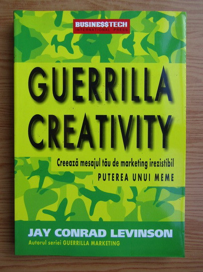 Jay Conrad Levinson - Guerilla creativity