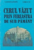 Cerul vazut prin fereastra de sub pamant foto