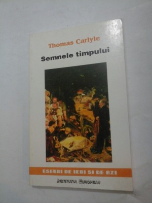 Semnele timpului - Thomas Carlyle foto